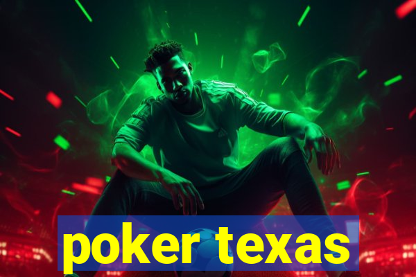 poker texas