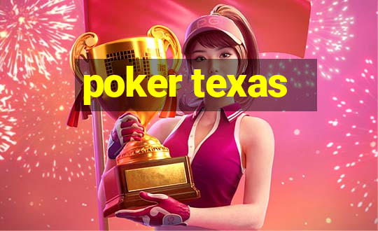 poker texas