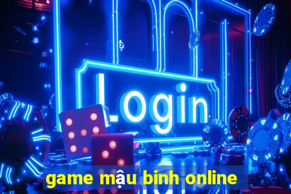 game mậu binh online