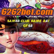 Sam68 Club Game Bài Cf68