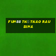 Fun88 thể thao rau bina