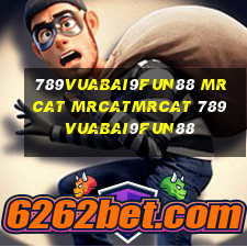 789Vuabai9Fun88 mrcat mrcatmrcat 789Vuabai9Fun88