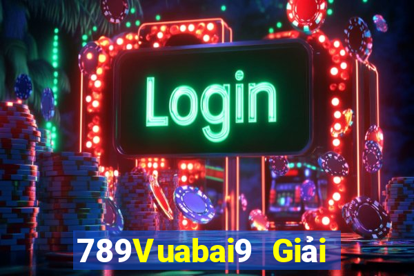 789Vuabai9 Giải trí trò chơi MG