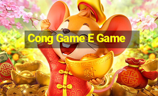 Cong Game E Game