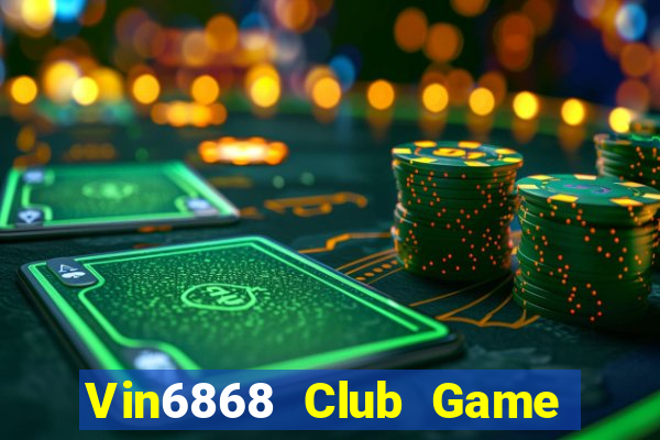 Vin6868 Club Game Bài Xanh 9