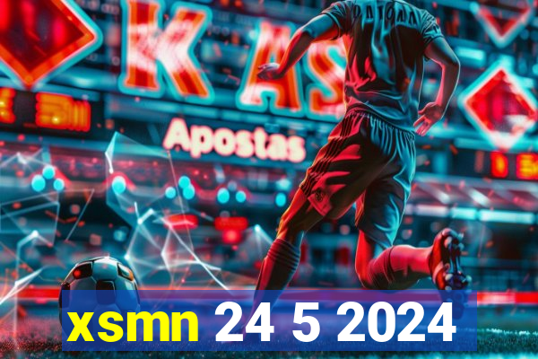 xsmn 24 5 2024