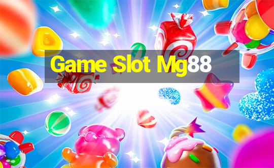 Game Slot Mg88