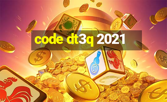 code dt3q 2021