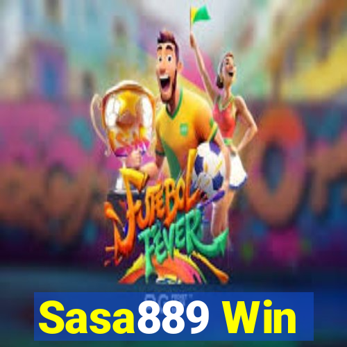 Sasa889 Win