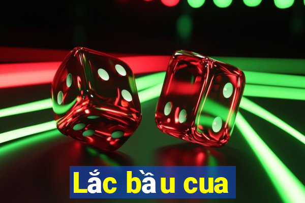 Lắc bầu cua