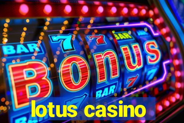 lotus casino