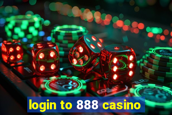 login to 888 casino