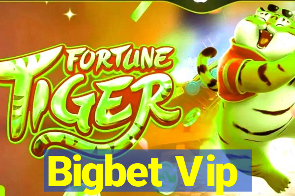 Bigbet Vip