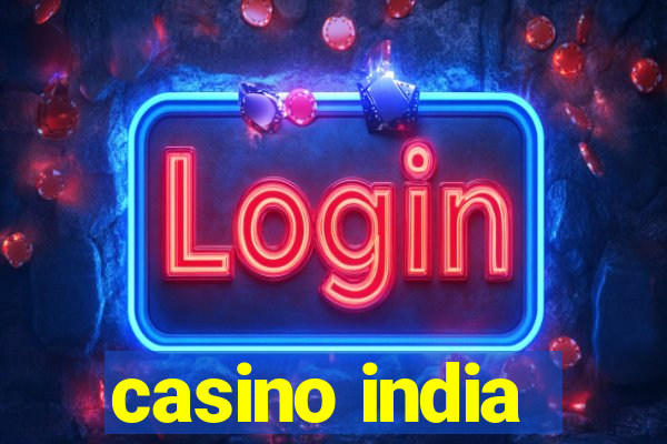 casino india