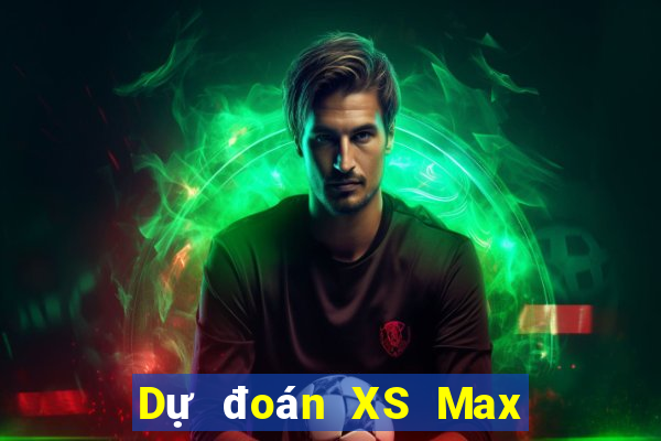 Dự đoán XS Max 4D ngày 14