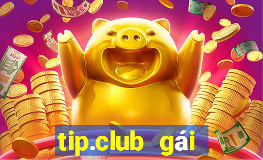 tip.club gái nhảy nổ hũ dòng thứ 3