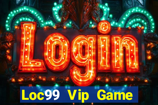 Loc99 Vip Game Đánh Bài Ăn Tiền Uy Tín