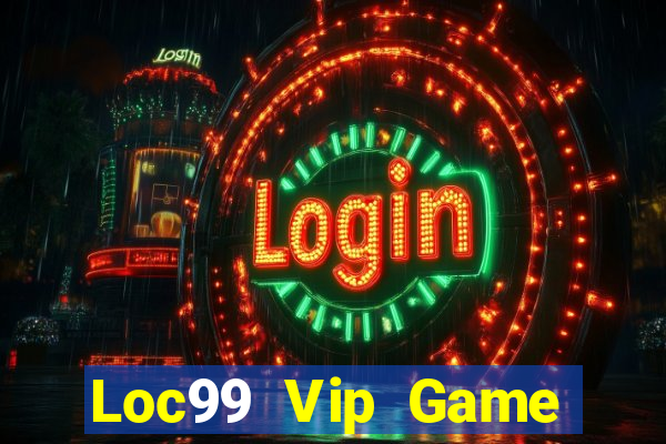 Loc99 Vip Game Đánh Bài Ăn Tiền Uy Tín