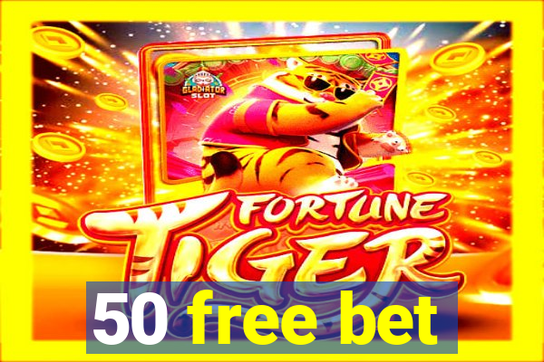 50 free bet