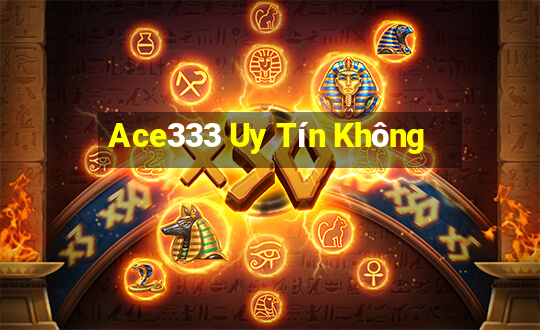 Ace333 Uy Tín Không