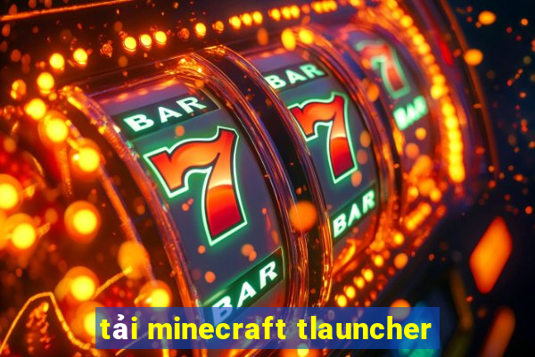 tải minecraft tlauncher