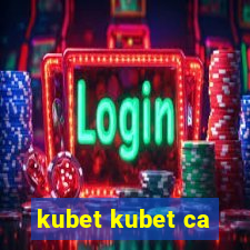 kubet kubet ca