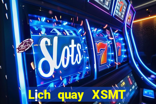 Lịch quay XSMT ngày 28