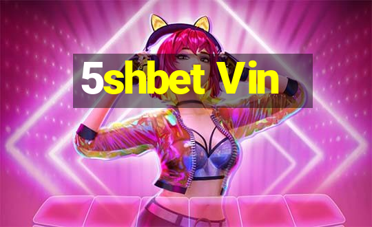 5shbet Vin