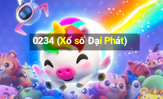 0234 (Xổ số Đại Phát)