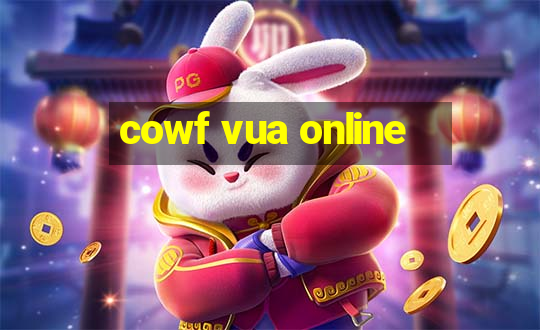 cowf vua online