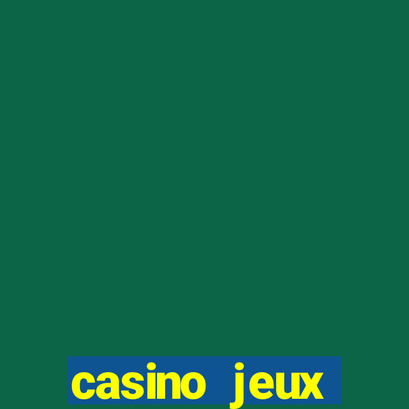 casino jeux gratuits en ligne