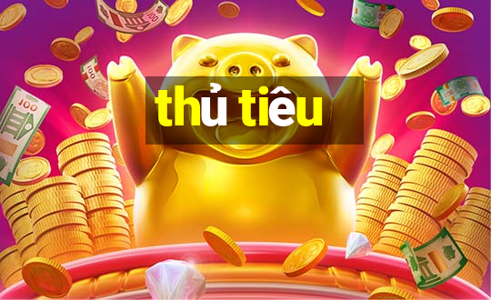 thủ tiêu