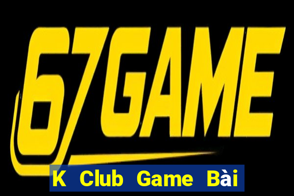 K Club Game Bài Tặng Code