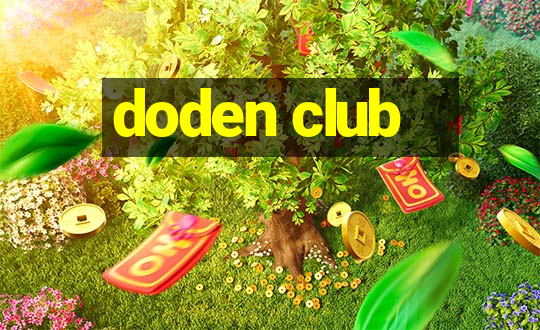 doden club