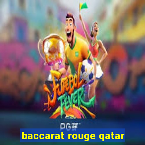 baccarat rouge qatar