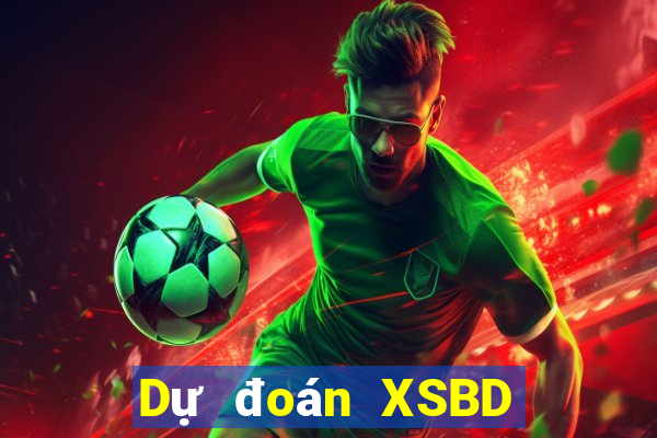 Dự đoán XSBD ngày 12