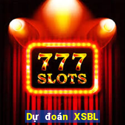 Dự đoán XSBL thứ tư