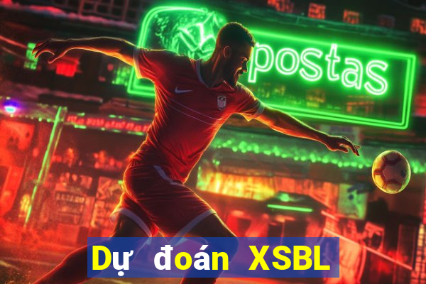 Dự đoán XSBL thứ tư