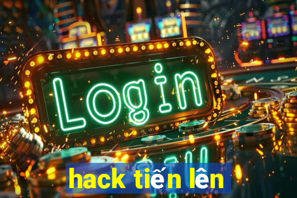 hack tiến lên