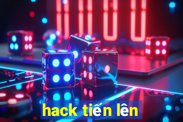 hack tiến lên