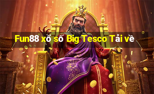 Fun88 xổ số Big Tesco Tải về