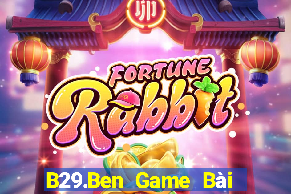 B29.Ben Game Bài 52 Club