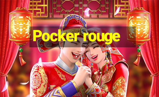 Pocker rouge