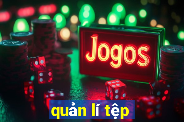 quản lí tệp