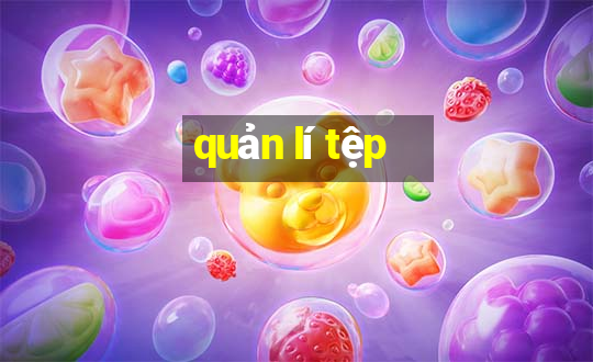 quản lí tệp