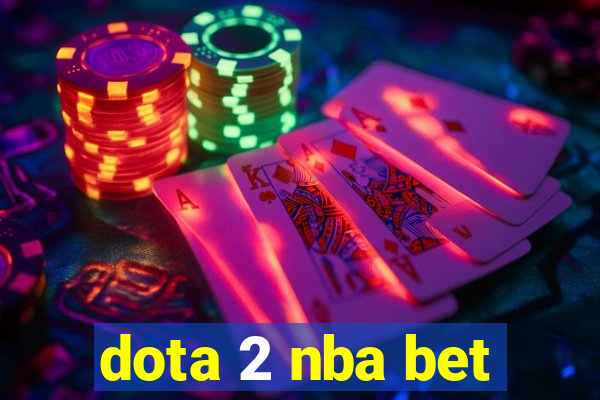 dota 2 nba bet