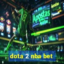 dota 2 nba bet