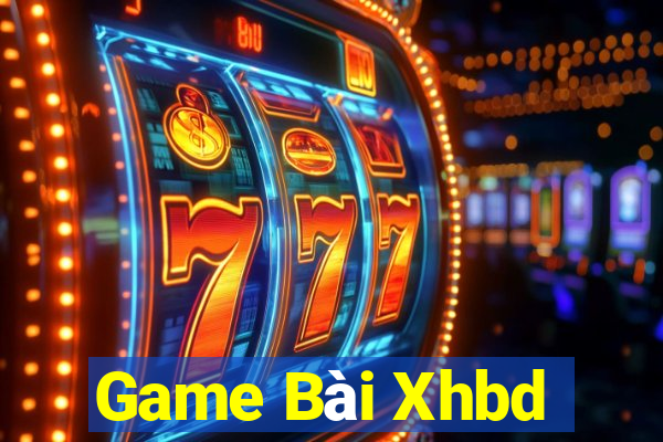 Game Bài Xhbd