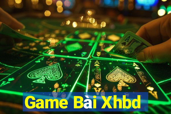 Game Bài Xhbd