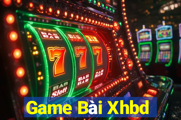 Game Bài Xhbd